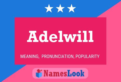 Adelwill Name Poster