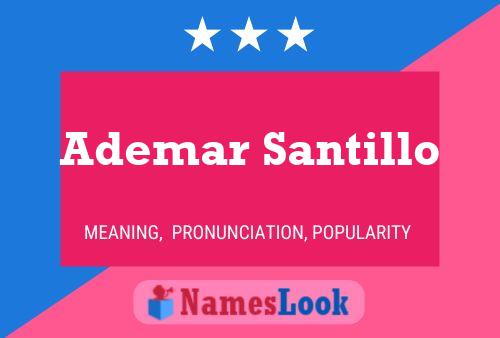 Ademar Santillo Name Poster