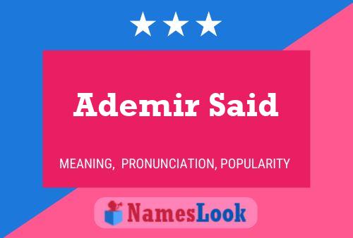 Ademir Said Name Poster