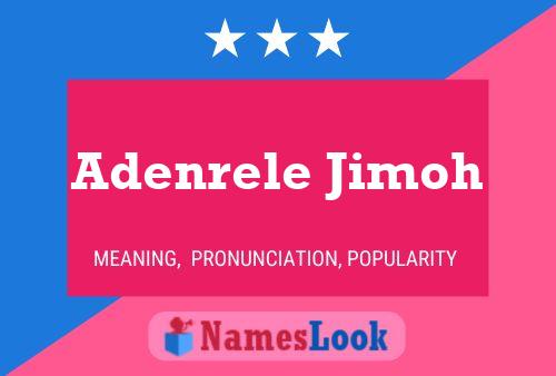 Adenrele Jimoh Name Poster