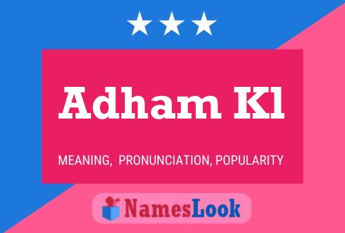 Adham Kl Name Poster