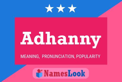 Adhanny Name Poster