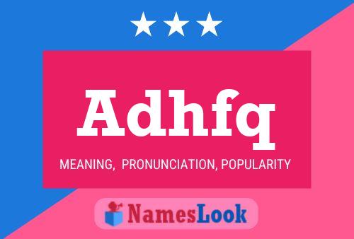 Adhfq Name Poster