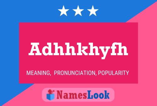 Adhhkhyfh Name Poster