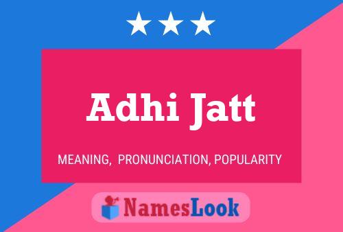 Adhi Jatt Name Poster