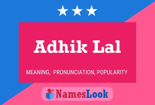 Adhik Lal Name Poster