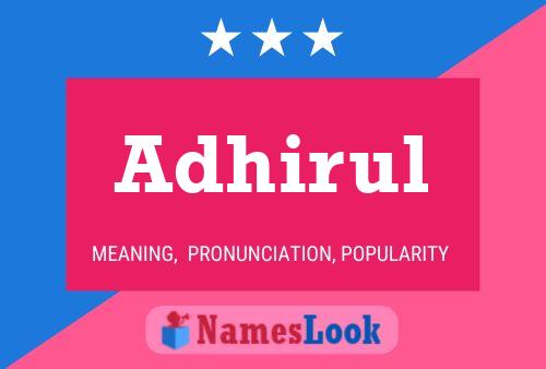 Adhirul Name Poster