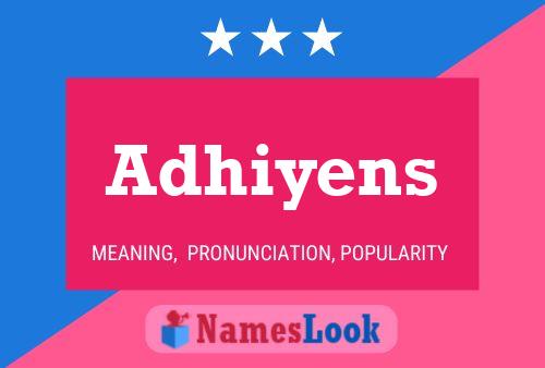 Adhiyens Name Poster