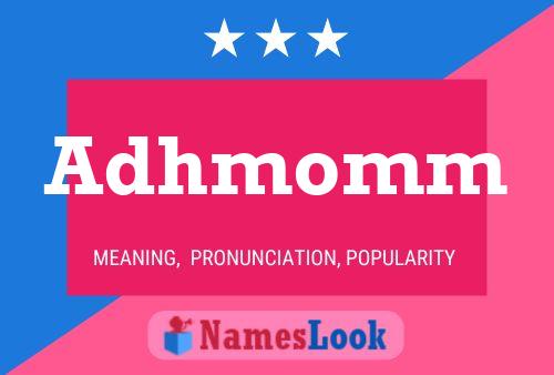 Adhmomm Name Poster