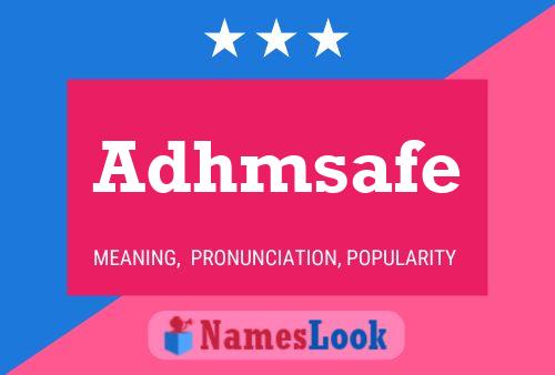 Adhmsafe Name Poster