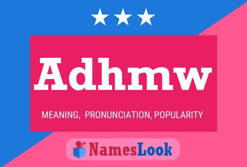 Adhmw Name Poster