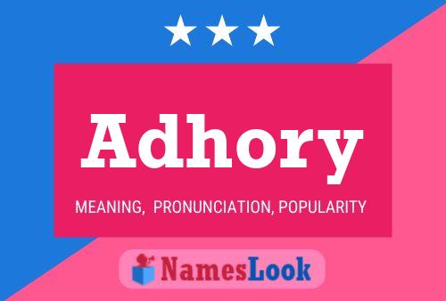 Adhory Name Poster