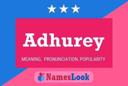 Adhurey Name Poster