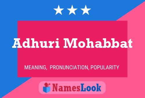 Adhuri Mohabbat Name Poster