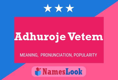 Adhuroje Vetem Name Poster