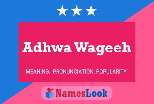 Adhwa Wageeh Name Poster