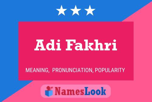 Adi Fakhri Name Poster