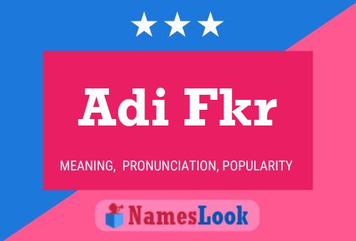 Adi Fkr Name Poster