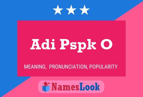 Adi Pspk O Name Poster