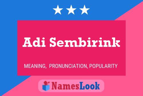 Adi Sembirink Name Poster