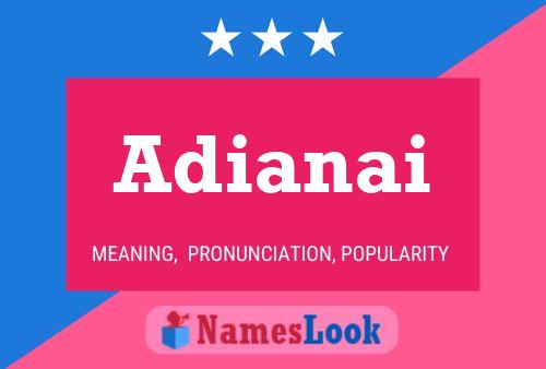 Adianai Name Poster