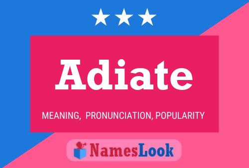 Adiate Name Poster