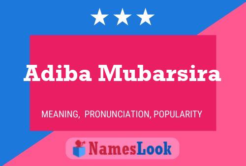 Adiba Mubarsira Name Poster