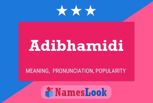 Adibhamidi Name Poster