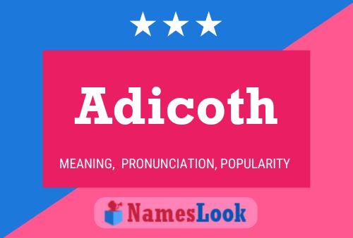 Adicoth Name Poster