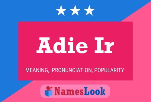 Adie Ir Name Poster