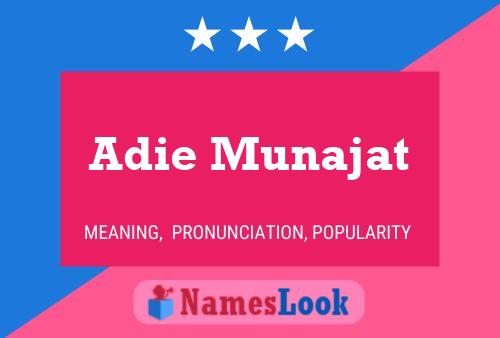 Adie Munajat Name Poster