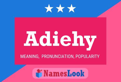 Adiehy Name Poster