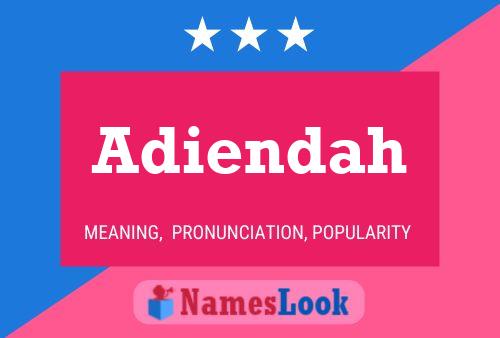 Adiendah Name Poster