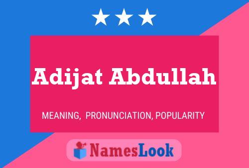 Adijat Abdullah Name Poster