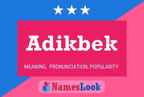 Adikbek Name Poster