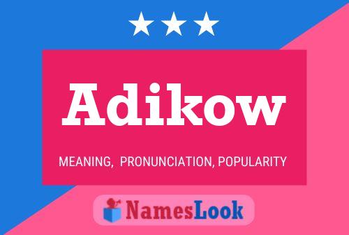 Adikow Name Poster