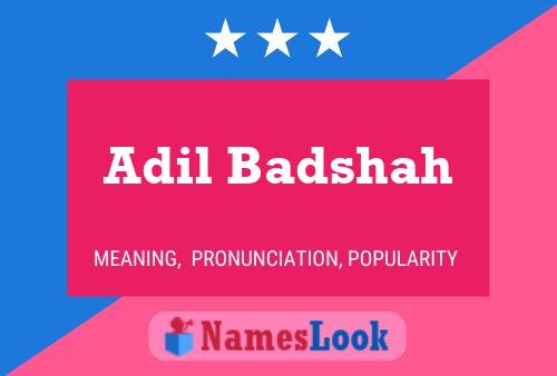 Adil Badshah Name Poster