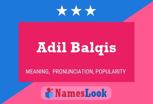 Adil Balqis Name Poster