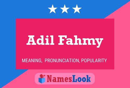 Adil Fahmy Name Poster