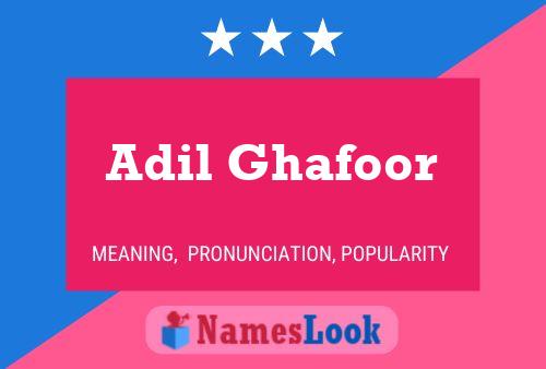 Adil Ghafoor Name Poster