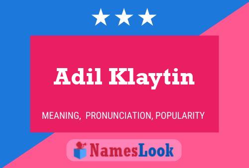 Adil Klaytin Name Poster