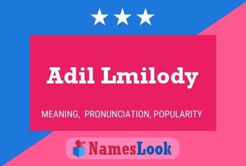 Adil Lmilody Name Poster