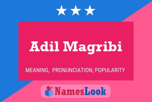 Adil Magribi Name Poster