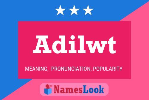 Adilwt Name Poster