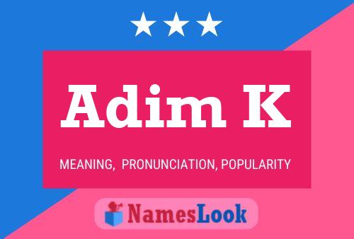 Adim K Name Poster