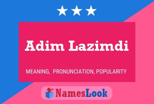 Adim Lazimdi Name Poster