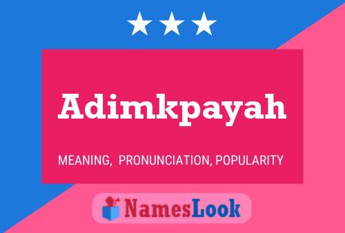 Adimkpayah Name Poster