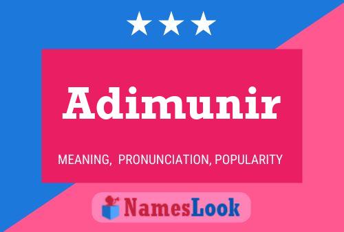 Adimunir Name Poster