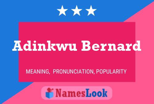 Adinkwu Bernard Name Poster