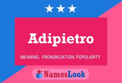 Adipietro Name Poster